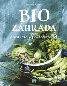 Christel Ruppova – Biozahrada pre domacich pestovatelov